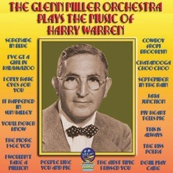 The Glenn Miller Orchestra Plays the Music of Harry Warren Soundtrack (The Glenn Miller Orchestra, Harry Warren) - Cartula