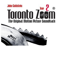 Toronto Zoom 2 Soundtrack (John Goldstein) - Cartula