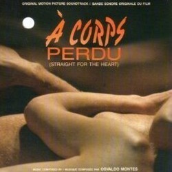  Corps Perdu Soundtrack (Osvaldo Montes) - Cartula