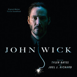 John Wick Soundtrack (Various Artists, Tyler Bates, Joel J. Richard) - Cartula