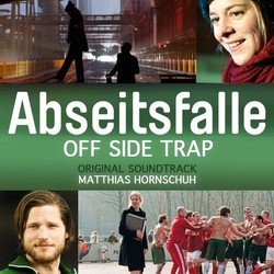 Abseitsfalle Soundtrack (Matthias Hornschuh) - Cartula
