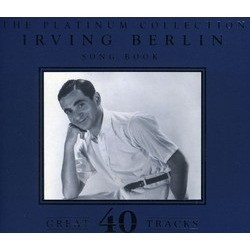 The Platinum Collection - Irving Berlin Songbook Soundtrack (Various Artists, Irving Berlin) - Cartula