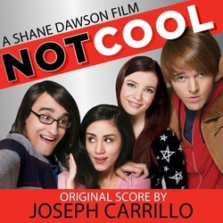 Not Cool Soundtrack (Joseph Carrillo) - Cartula