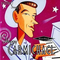 Capitol Sings Hoagy Carmichael - Stardust Soundtrack (Various Artists, Hoagy Carmichael) - Cartula