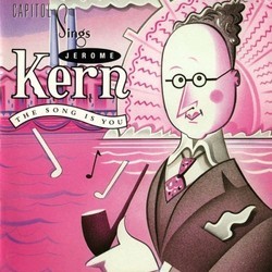 Capitol Sings Jerome Kern - The Song Is You Soundtrack (Various Artists, Jerome Kern) - Cartula