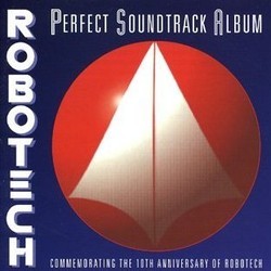 Robotech: Perfect Soundtrack Album Soundtrack (Various Artists, Various Artists) - Cartula