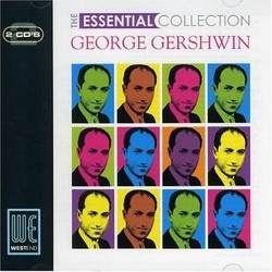 George Gershwin - The Essential Collection Soundtrack (Various Artists, George Gershwin) - Cartula