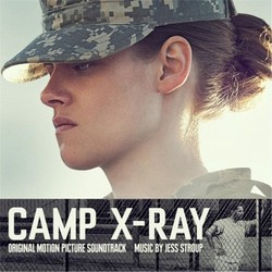 Camp X-Ray Soundtrack (Jess Stroup) - Cartula