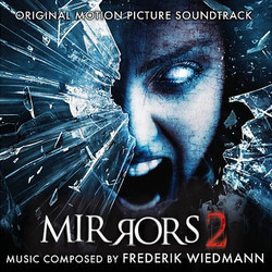 Mirrors 2 Soundtrack (Frederik Wiedmann) - Cartula
