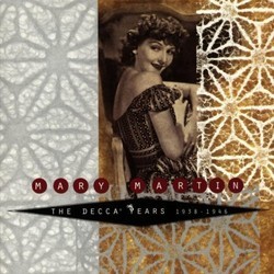 Mary Martin: The Decca Years, 1938/1946 Soundtrack (Various Artists, Mary Martin) - Cartula