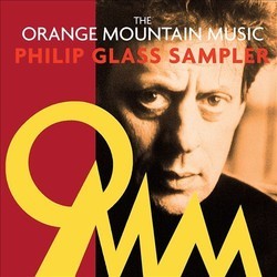 The Orange Mountain Music Philip Glass Sampler Soundtrack (Philip Glass) - Cartula