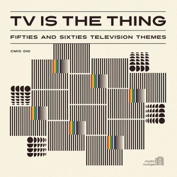 TV Is The Thing - Fifties And Sixties Television Themes Soundtrack (Various Artists, Various Artists) - Cartula