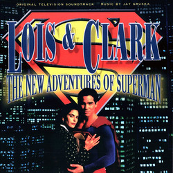 Lois & Clark: The New Adventures of Superman Soundtrack (Jay Gruska) - Cartula