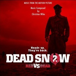 Dead Snow 2: Red vs. Dead Soundtrack (Christian Wibe) - Cartula