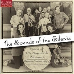 The Sounds of the Silents: The Music of J.S. Zamecnik, Vol. 1 Soundtrack (Gannon University's Erie Chamber Orchestra, J.S. Zamecnik) - Cartula