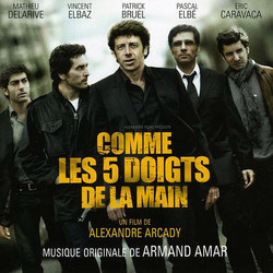 Comme les Cinq Doigts de la Main Soundtrack (Armand Amar) - Cartula