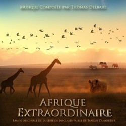 Afrique Extraordinaire Soundtrack (Thomas Delbart) - Cartula
