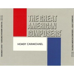 The Great American Composers: Hoagy Carmichael Soundtrack (Various Artists, Hoagy Carmichael) - Cartula