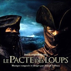 Le Pacte des Loups Soundtrack (Joseph LoDuca) - Cartula