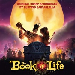 The Book of Life Soundtrack (Gustavo Santaolalla) - Cartula