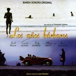 Los Aos Brbaros Soundtrack (Juan Bardem) - Cartula