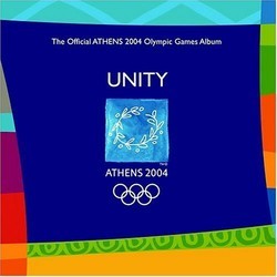 Unity: The Official ATHENS 2004 Olympic Games Album Soundtrack (Various Artists) - Cartula