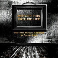 Picture This, Picture Life Soundtrack (Stuart Jones) - Cartula