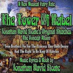 The Tower of Babel: The Musical Soundtrack (Jonathan David Sloate, Jonathan David Sloate) - Cartula