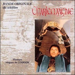 Charlemagne Soundtrack (Hugues de Courson) - Cartula