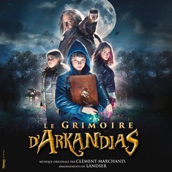 Le Grimoire d'Arkandias Soundtrack (Landser , Clment Marchand) - Cartula