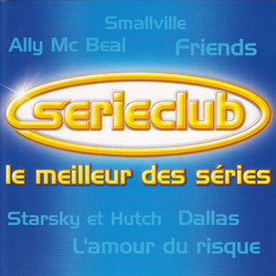 Series Club: Le Meilleur des Sries Soundtrack (Various ) - Cartula