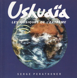Ushuaa : Les Musiques de l'Extrme Soundtrack (Serge Perathoner) - Cartula
