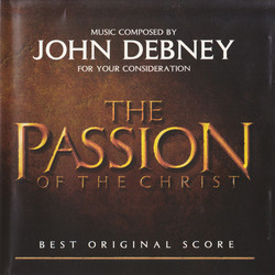 The Passion of the Christ - For Your Consideration Soundtrack (John Debney) - Cartula