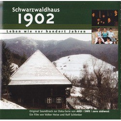 Schwarzwaldhaus 1902 Soundtrack (Jan Tilman Schade, Klaus Wagner) - Cartula