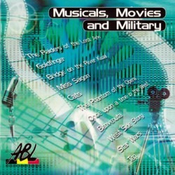 Musicals, Movies and Military Soundtrack (Various , Andrew Lloyd Webber, Ennio Morricone, John Williams) - Cartula