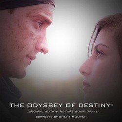 The Odyssey of Destiny Soundtrack (Brent Hoover) - Cartula