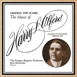 Minding the Score: The Music of Harry L. Alford Soundtrack (Harry L. Alford, Paragon Ragtime Orchestra and Rick Benjamin) - Cartula