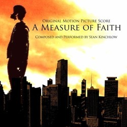A Measure of Faith Soundtrack (Sean Kinchlow) - Cartula