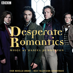 Desperate Romantics Soundtrack (Daniel Pemberton) - Cartula