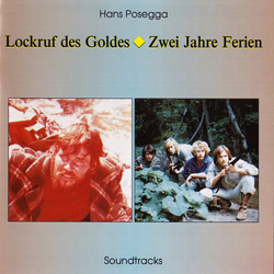 Lockruf Des Goldes / Zwei Jahre Ferien Soundtrack (Hans Posegga) - Cartula