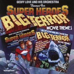 Themes for Super Heroes/Big Terror Movie Themes Soundtrack (Various Artists, Geoff Love) - Cartula