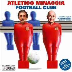 Atletico Minaccia Football Club Soundtrack (Vittorio Giannelli & Fabiola Torresi) - Cartula