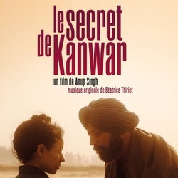 Le Secret de Kanwar Soundtrack (Batrice Thiriet) - Cartula