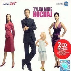 Tylko Mnie Kochaj Soundtrack (Various Artists, Maciej Zielinski) - Cartula