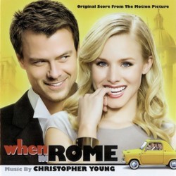 When in Rome Soundtrack (Christopher Young) - Cartula