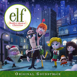 Elf: Buddy's Musical Christmas Soundtrack (Various Artists) - Cartula