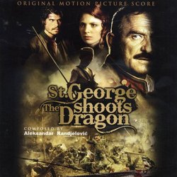 St.George Shoots The Dragon Soundtrack (Aleksandar Randjelovic) - Cartula