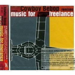 Cowboy Bebop: Music for Freelance - The Remixes Soundtrack (Yko Kanno) - Cartula