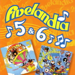 Fivelandia 5 & 6 Soundtrack (Various Artists) - Cartula