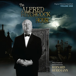 The Alfred Hitchcock Hour: Volume 1 Soundtrack (Bernard Herrmann) - Cartula